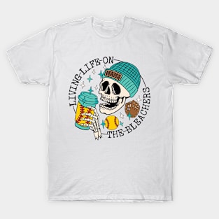 Skull Living Life On The Bleachers Softball Mama T-Shirt